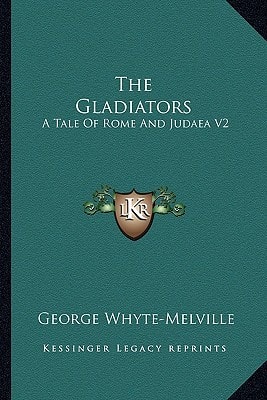 The Gladiators: A Tale Of Rome And Judaea V2