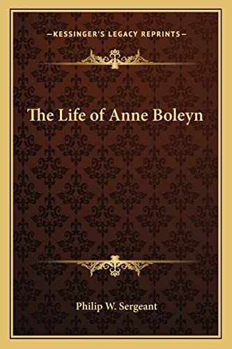 The Life of Anne Boleyn
