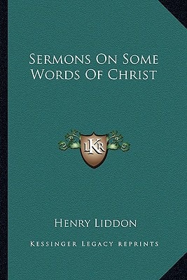 Sermons On Some Words Of Christ