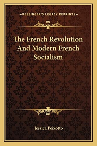 The French Revolution And Modern French Socialism