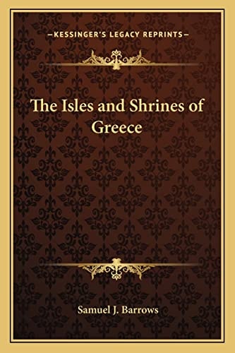 The Isles and Shrines of Greece