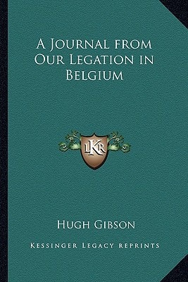 A Journal from Our Legation in Belgium