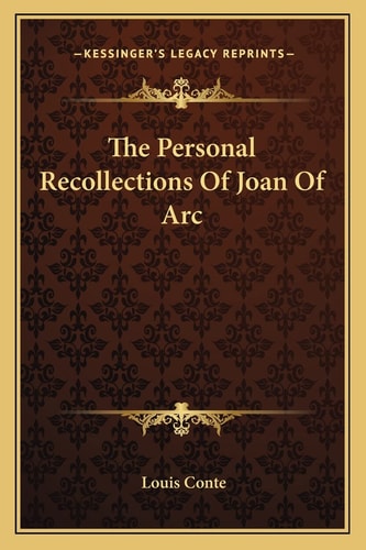 The Personal Recollections Of Joan Of Arc