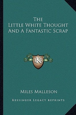 The Little White Thought And A Fantastic Scrap