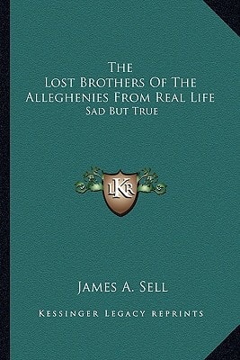 The Lost Brothers of the Alleghenies from Real Life: Sad But True