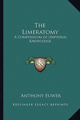 The Limeratomy: A Compendium of Universal Knowledge
