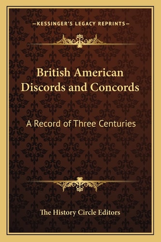 British American Discords and Concords: A Record of Three Centuries