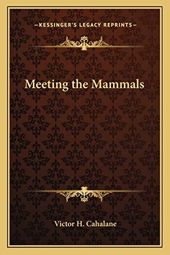 Meeting the Mammals