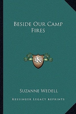Beside Our Camp Fires