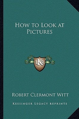 How to Look at Pictures