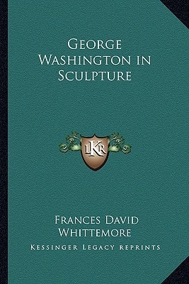 George Washington in Sculpture