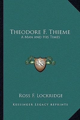 Theodore F. Thieme: A Man and His Times