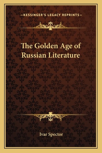 The Golden Age of Russian Literature