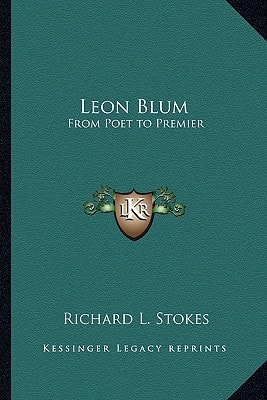 Leon Blum: From Poet to Premier