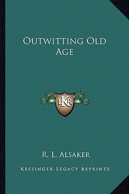 Outwitting Old Age