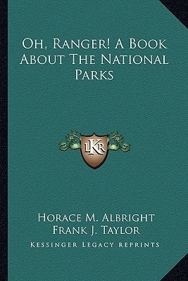 Oh, Ranger! A Book About The National Parks