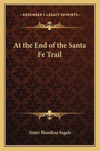 At the End of the Santa Fe Trail