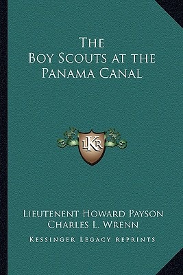The Boy Scouts at the Panama Canal