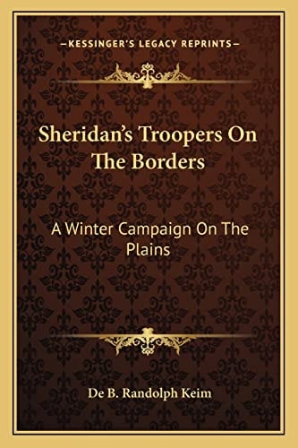 Sheridan's Troopers On The Borders: A Winter Campaign On The Plains