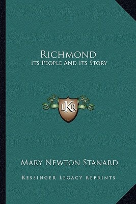 Richmond: Its People And Its Story