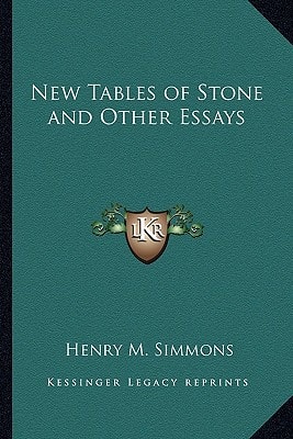 New Tables of Stone and Other Essays