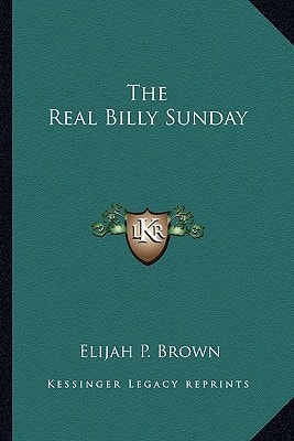 The Real Billy Sunday