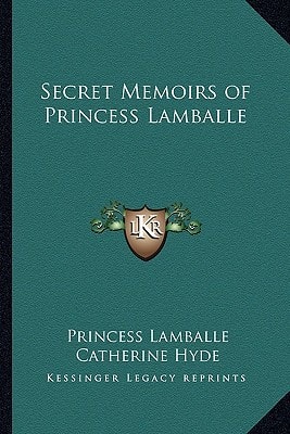 Secret Memoirs of Princess Lamballe