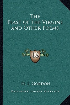 The Feast of the Virgins and Other Poems