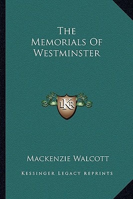The Memorials Of Westminster