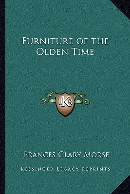 Furniture of the Olden Time