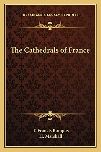 The Cathedrals of France