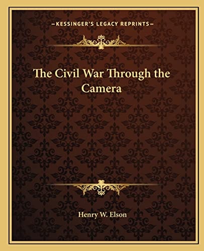 The Civil War Through the Camera
