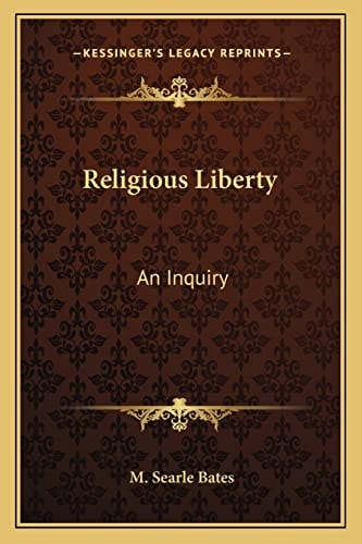 Religious Liberty: An Inquiry