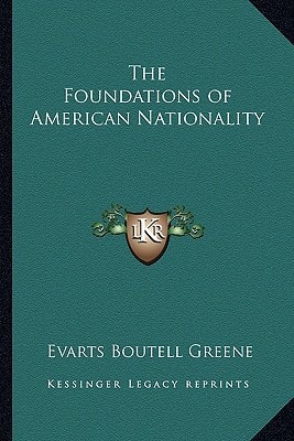 The Foundations of American Nationality