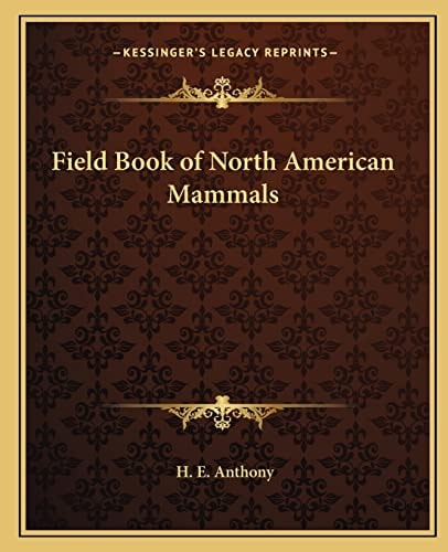 Field Book of North American Mammals