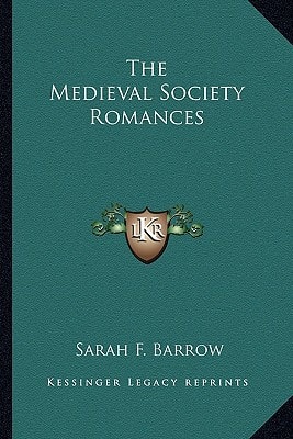 The Medieval Society Romances