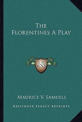 The Florentines A Play