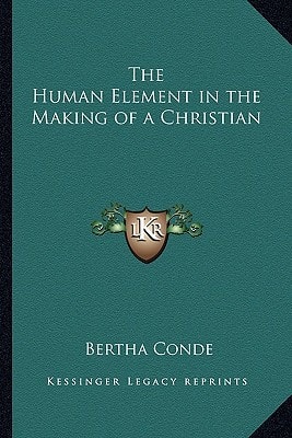 The Human Element in the Making of a Christian