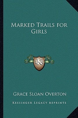 Marked Trails for Girls