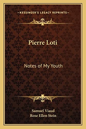 Pierre Loti: Notes of My Youth