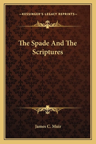 The Spade And The Scriptures