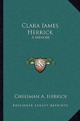 Clara James Herrick: A Memoir