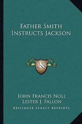 Father Smith Instructs Jackson