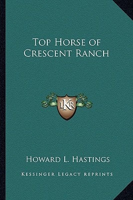Top Horse of Crescent Ranch