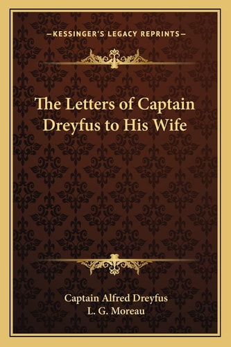 The Letters of Captain Dreyfus to His Wife
