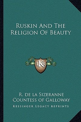 Ruskin And The Religion Of Beauty