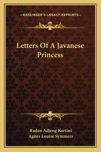 Letters Of A Javanese Princess