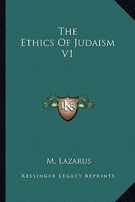 The Ethics Of Judaism V1
