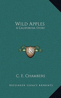 Wild Apples: A California Story