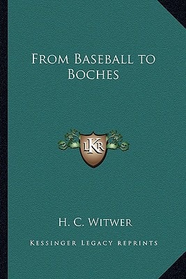 From Baseball to Boches
